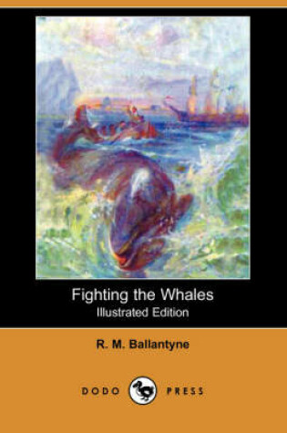 Cover of Fighting the Whales(Dodo Press)
