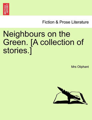 Book cover for Neighbours on the Green. [A Collection of Stories.]