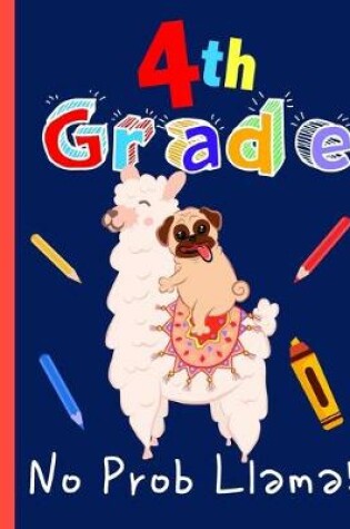 Cover of 4th Grade No Prob Llama!