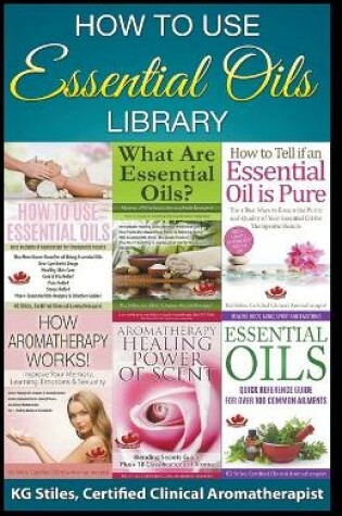 Cover of How to Use Essential Oils Library