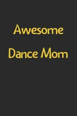 Cover of Awesome Dance Mom