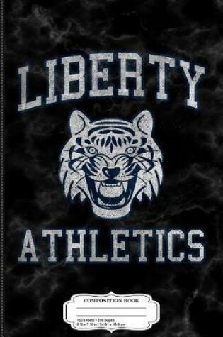 Cover of Vintage Liberty High Athletics Composition Notebook