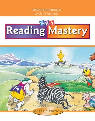 Cover of Reading Mastery Fast Cycle 2002 Classic Edition, Teacher Presentation Book D