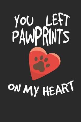 Book cover for You Left Pawprints on My Heart