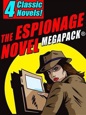 Book cover for The Espionage Novel Megapack(r)