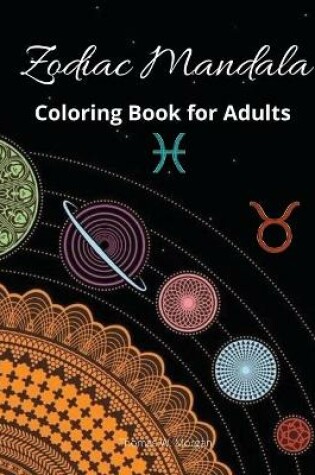 Cover of Zodiac Mandala Coloring Book for Adults