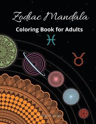 Book cover for Zodiac Mandala Coloring Book for Adults