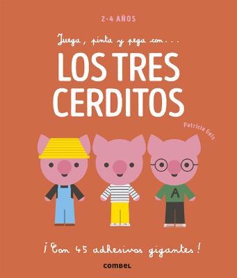 Book cover for Juega, Pinta Y Pega Con... Los Tres Cerditos