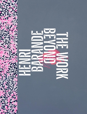 Book cover for Henri Barande: the Work Beyond