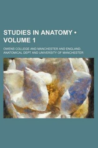 Cover of Studies in Anatomy (Volume 1)