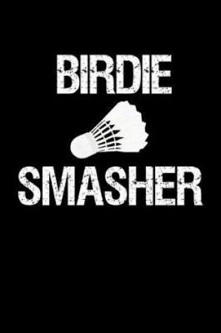 Cover of Birdie Smasher