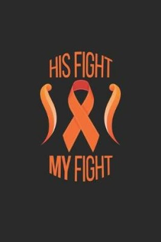 Cover of His fight my fight