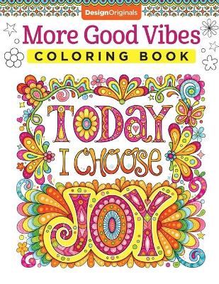 Book cover for More Good Vibes Coloring Book Today I Choose Joy