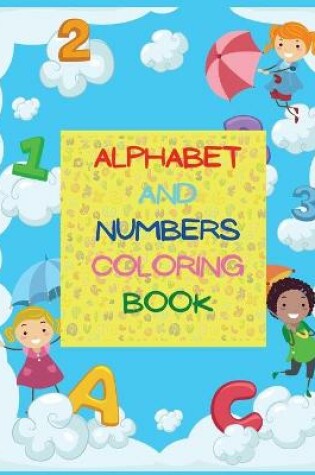 Cover of Alphabet and Numbers Coloring Book