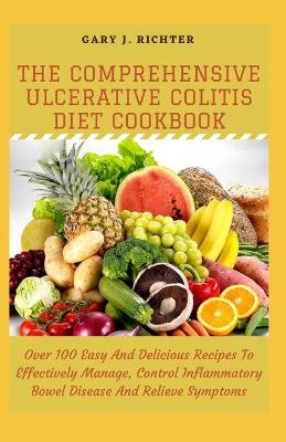 Book cover for The Comprehensive Ulcerative Colitis Diet Cookbook