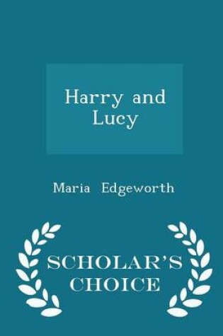 Cover of Harry and Lucy - Scholar's Choice Edition