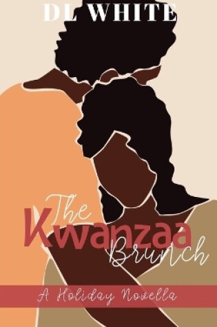 Cover of The Kwanzaa Brunch, A Holiday Novella