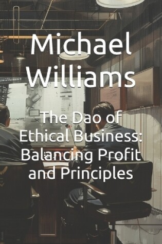 Cover of The Dao of Ethical Business