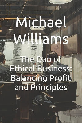 Book cover for The Dao of Ethical Business