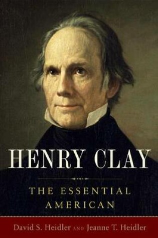 Cover of Henry Clay: The Essential American