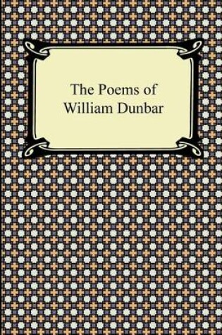 Cover of The Poems of William Dunbar