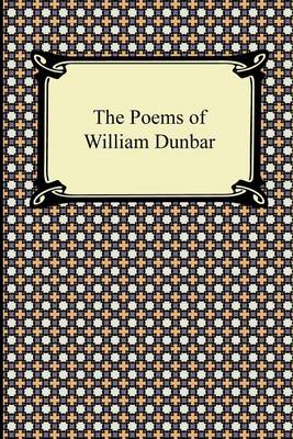 Book cover for The Poems of William Dunbar