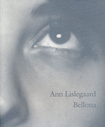 Book cover for Ann Lislegaard - Bellona