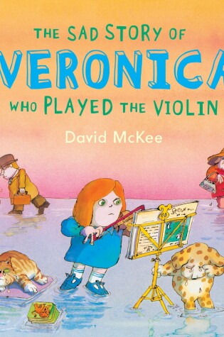 Cover of The Sad Story of Veronica Who Played the Violin