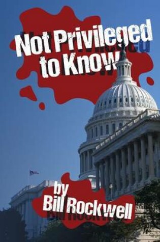 Cover of Not Privileged to Know