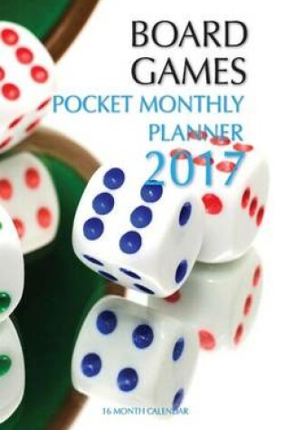 Cover of Board Games Pocket Monthly Planner 2017