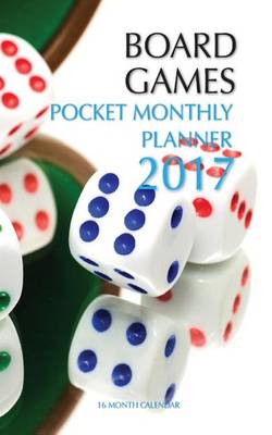 Book cover for Board Games Pocket Monthly Planner 2017