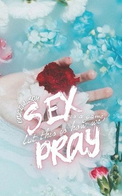 Book cover for Sex is a Game, But This is How We Pray