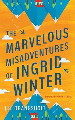 Book cover for The Marvelous Misadventures of Ingrid Winter