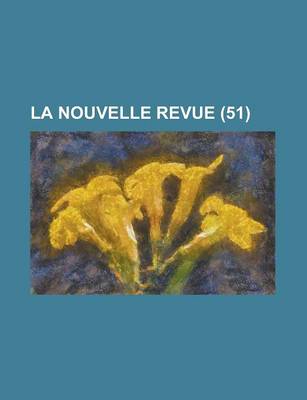 Book cover for La Nouvelle Revue (51)