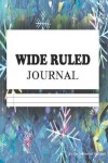 Book cover for Wide Ruled Journal