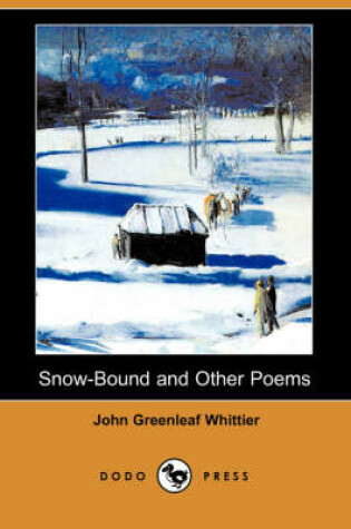 Cover of Snow-Bound and Other Poems (Dodo Press)