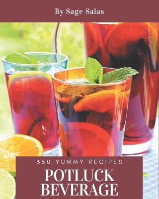 Book cover for 350 Yummy Potluck Beverage Recipes