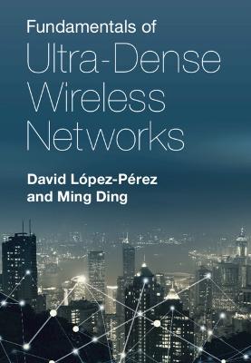 Book cover for Fundamentals of Ultra-Dense Wireless Networks