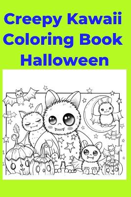 Book cover for Creepy Kawaii Coloring Book Halloween