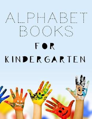 Book cover for Alphabet Books For Kindergarten