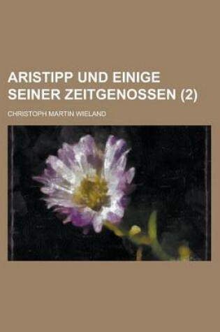 Cover of Aristipp Und Einige Seiner Zeitgenossen (2)