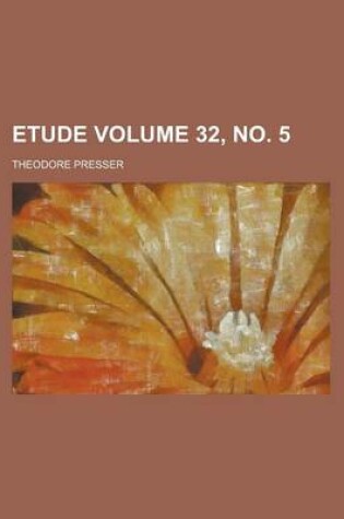 Cover of Etude Volume 32, No. 5