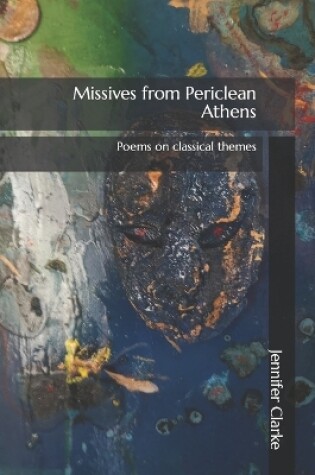 Cover of Missives from Periclean Athens