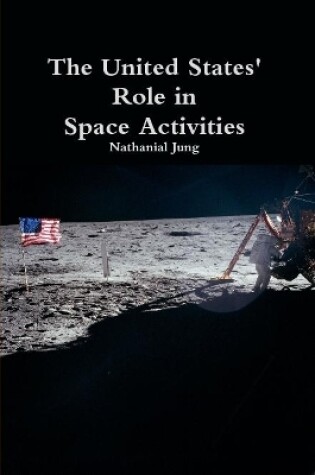 Cover of The United States' Role in Space Activities