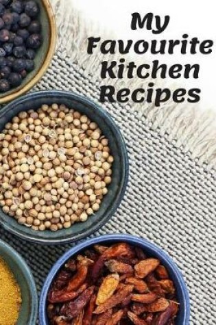 Cover of My Favourite Kitchen Recipes