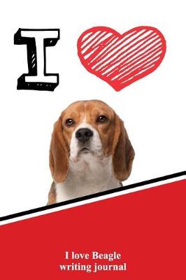 Book cover for I Love Beagle Writing Journal