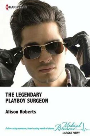 Cover of The Legendary Playboy Surgeon
