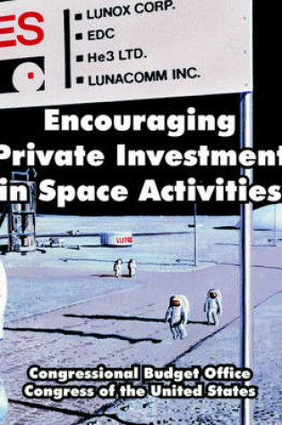 Cover of Encouraging Private Investment in Space Activities