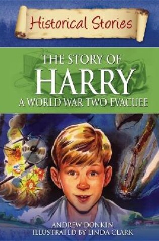 Cover of Historical Stories: The Story of a World War II Evacuee