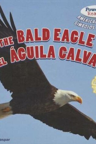 Cover of The Bald Eagle / El Aguila Calva